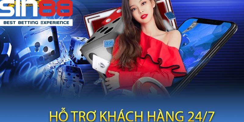Chăm sóc khách hàng Sin88 - Sự chất lượng của nhà cái hàng đầu 18 chăm sóc khách hàng sin88