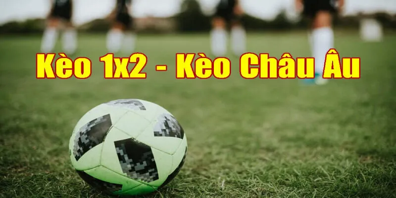 Kèo Châu Âu Và Tất Tần Tật Những Điều Bạn Nên Biết 2 Giới thiệu vài điều kèo Châu là gì?